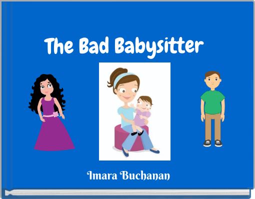 Bad bad babysitter